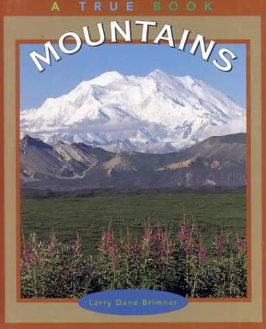 Book cover for Mountains (True Books: Earth Science) by Brimner, Larry Dane