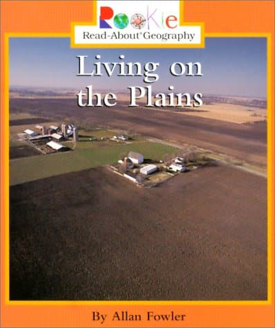 Book cover for Living on the Plains (Rookie Read-About Geography) by Fowler, Allan
