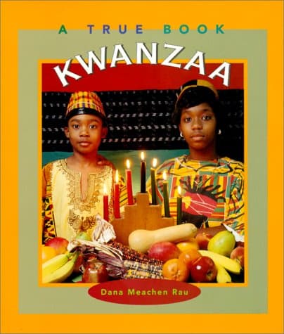 Book cover for Kwanzaa (True Books) by Rau, Dana Meachen