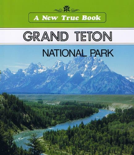 Book cover for Grand Teton National Park (A New True Book) by Petersen, David