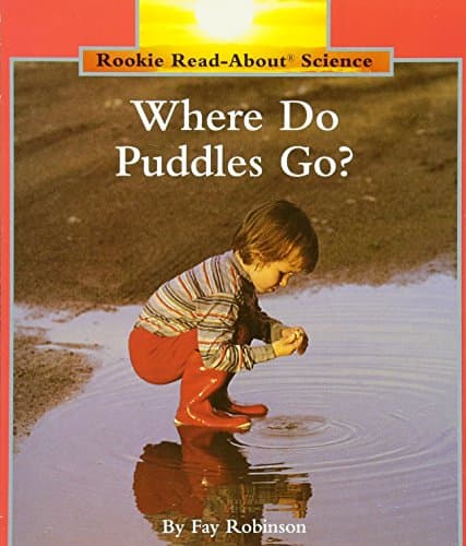 Book cover for Where Do Puddles Go? (Rookie Read-About Science: Weather) by Robinson, Fay
