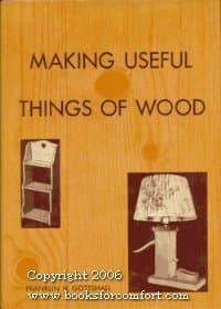 Book cover for Making Useful Things Of Wood by Franklin H. Gottshall