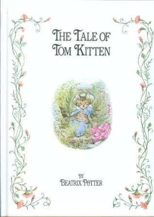 Book cover for The Tale of Tom Kitten by Potter, Beatrix