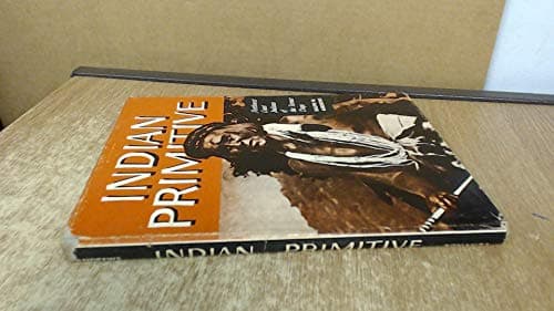 Book cover for Indian Primitive by Andrews, Ralph W.