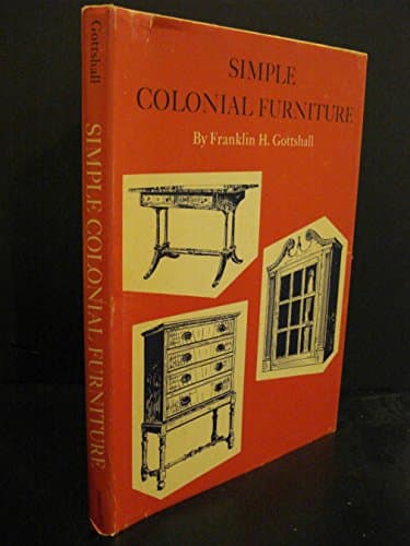 Book cover for Simple Colonial Furniture by Gottshall, Franklin H.