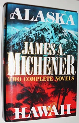 Book cover for Alaska and Hawaii (Two Complete Novels) by Michener, James A.