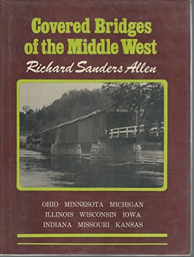 Covered Bridges of the Middle West