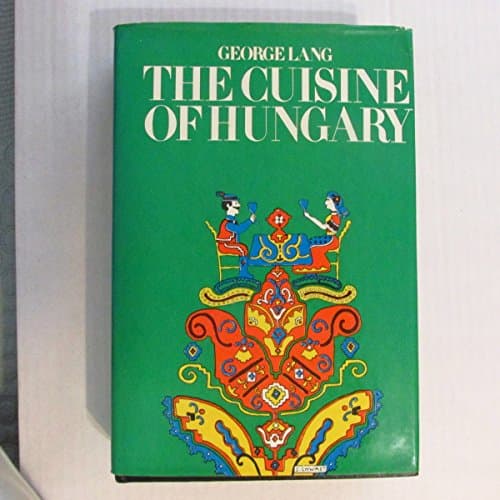 Book cover for The Cuisine of Hungary by Lang, George