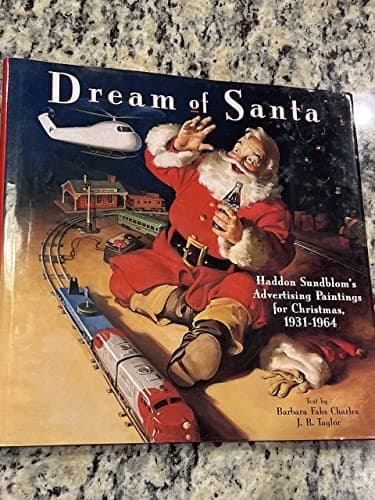 Book cover for Dream of Santa: Haddon Sundblom's Advertising Paintings for Christmas, 1932-1964 by Charles, Barbara