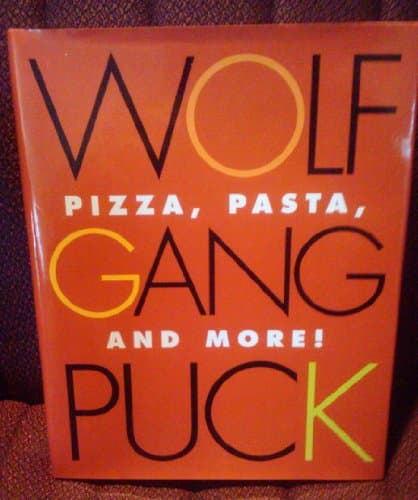 Book cover for Wolfgang Puck Pizza, Pasta, and More! by Puck, Wolfgang