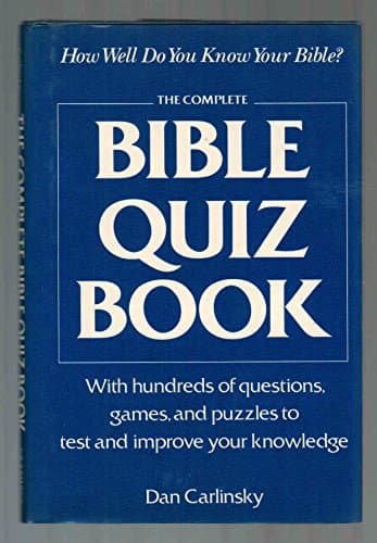 Book cover for The Complete Bible Quiz Book: 795 Questions, Games, and Puzzles to Test and Improve Your Knowledge by Carlinsky, Dan