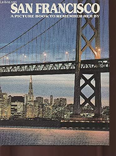 Book cover for San Francisco: A Picture Book To Remember Her By by David Gibbon
