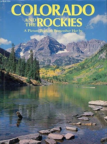 Book cover for Colorado & The Rockies: A Picture Book to Remember Her By by Rh Value Publishing