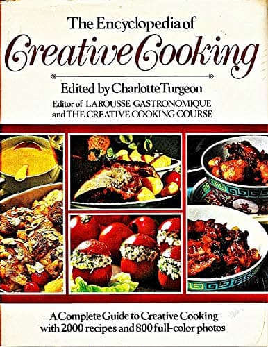 Book cover for The Encyclopedia of Creative Cooking by Turgeon, Charlotte