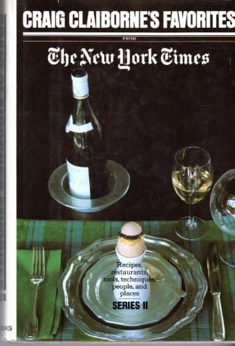 Book cover for Craig Claiborne's Favorites From The New York Times: Recipes, restaurants, tools, techniques, people, and places (Series II) by Rh Value Publishing