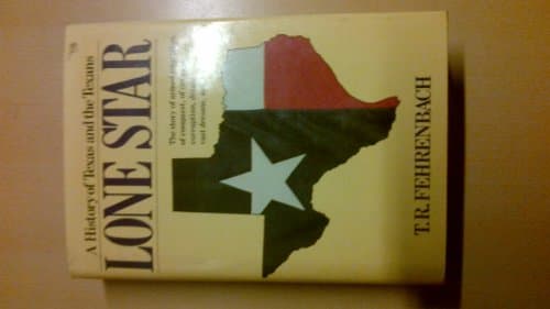 Book cover for Lone Star: A History of Texas and the Texans by Fehrenbach, T.R.