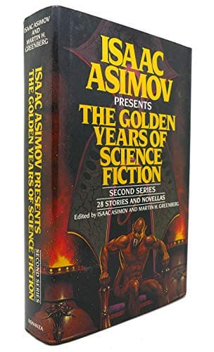 Book cover for Isaac Asimov Presents the Golden Years of Science Fiction (Second Series) by isaac-asimov-and-martin-h-greenberg