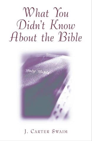 Book cover for What You Didn't Know About the Bible by Swain, J. Carter