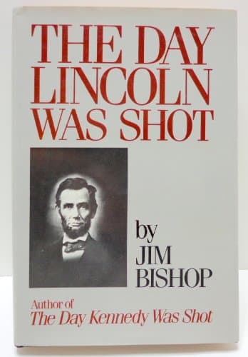 Book cover for The Day Lincoln Was Shot by Bishop, Jim