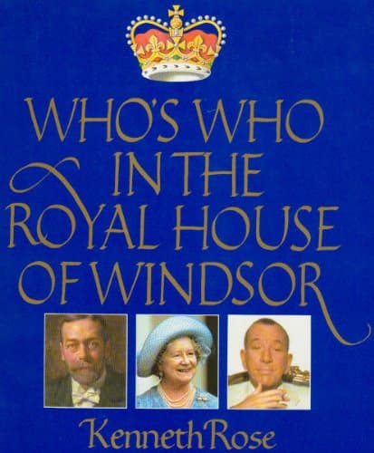 Book cover for Who's Who in the Royal House of Windsor by Kenneth Rose