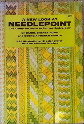 Book cover for A New Look At Needlepoint: The Complete Guide to Canvas Embroidery by Carol Cheney Rome
