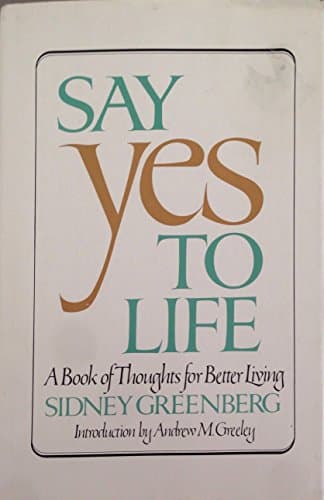 Book cover for Say Yes to Life: A Book of Thoughts for Better Living by Rh Value Publishing