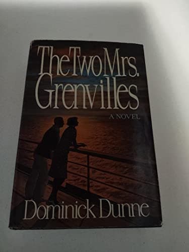 Book cover for The Two Mrs. Grenvilles by Dunne, Dominick