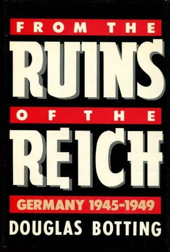 Book cover for From the Ruins of the Reich by Douglas Botting