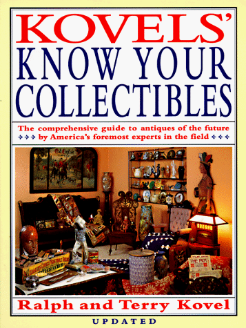 Kovels' Know Your Collectibles