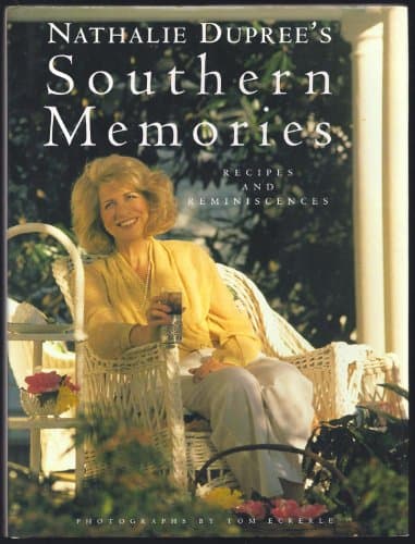 Book cover for Nathalie Dupree's Southern Memories: Recipes and Reminiscences by Dupree, Nathalie