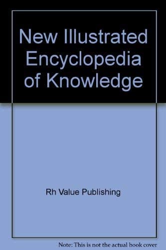 Book cover for New Illustrated Encyclopedia Of Knowledge by Rh Value Publishing