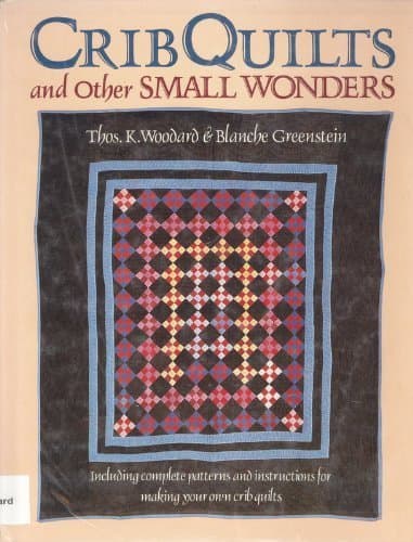 Book cover for Crib Quilts and Other Small Wonders by Thomas K. Woodard