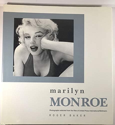 Book cover for Marilyn Monroe: Photographs selected from the files of United Press Intl by Baker, Roger