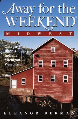 Book cover for Away for the Weekend (R): Midwest by Berman, Eleanor