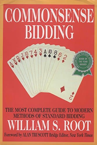 Book cover for Commonsense Bidding: The Most Complete Guide to Modern Methods of Standard Bidding by William S. Root