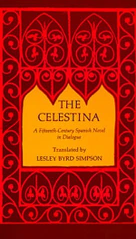 Book cover for The Celestina: A Fifteenth-Century Spanish Novel in Dialogue (No. Cal 26) by Fernando De Rojas