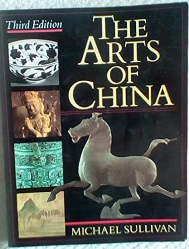 Book cover for The Arts of China, Third edition by Sullivan, Michael
