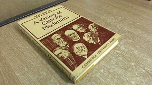 Book cover for A Variety of Catholic Modernists by Vidler, Alec R.