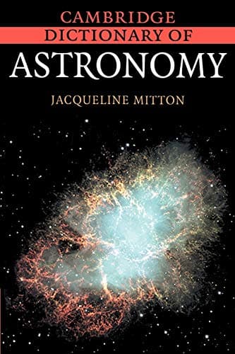 Cambridge Dictionary of Astronomy (Volume 0)