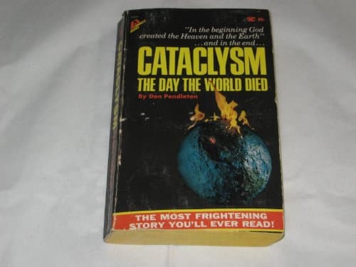 Book cover for Cataclysm: The Day the World Died by Pendleton, Don
