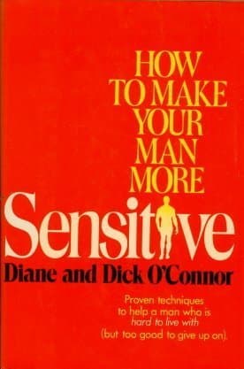 Book cover for How to make your man more sensitive by Glynn, Diane