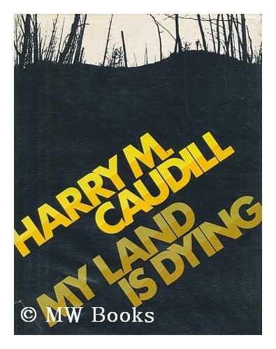 Book cover for My Land is Dying by Harry M. Caudill
