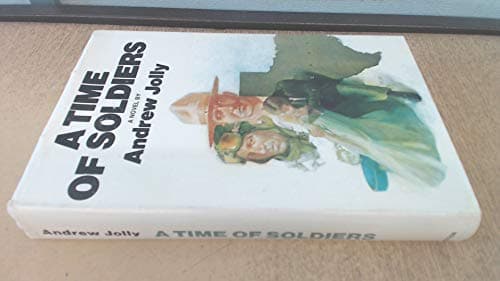 Book cover for A Time of Soldiers by Andrew Jolly