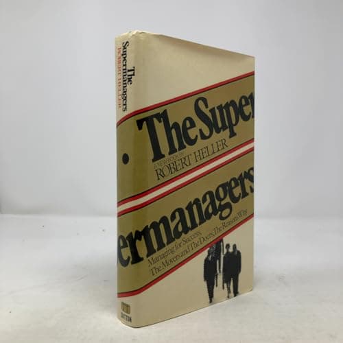 Book cover for The Supermanagers: Managing for Success, The Movers and The Doers, The Reason Why by Heller, Robert