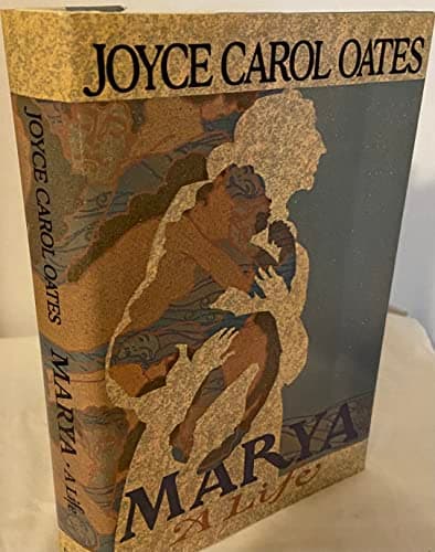 Book cover for Marya: A Life by Oates, Joyce Carol