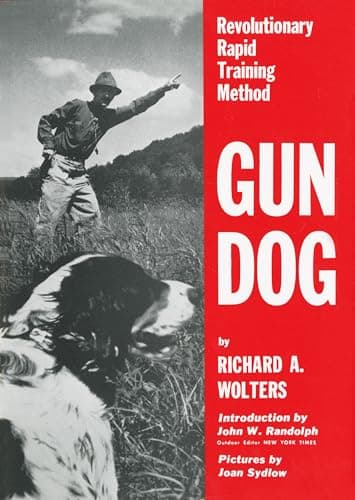 Book cover for Gun Dog: Revolutionary Rapid Training Method by Wolters, Richard A.