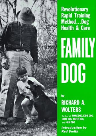 Book cover for Family Dog: Revolutionary Rapid Training Method... Dog Health & Care by Wolters, Richard A.
