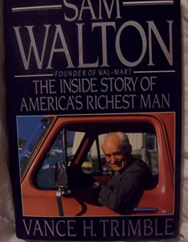 Book cover for Sam Walton: The Inside Story of America's Richest Man by Trimble, Vance H.
