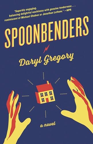 Book cover for Spoonbenders: A novel by Gregory, Daryl