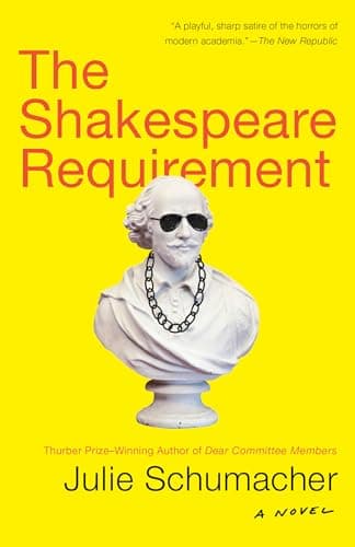 Book cover for The Shakespeare Requirement: A Novel (The Dear Committee Trilogy) by Schumacher, Julie